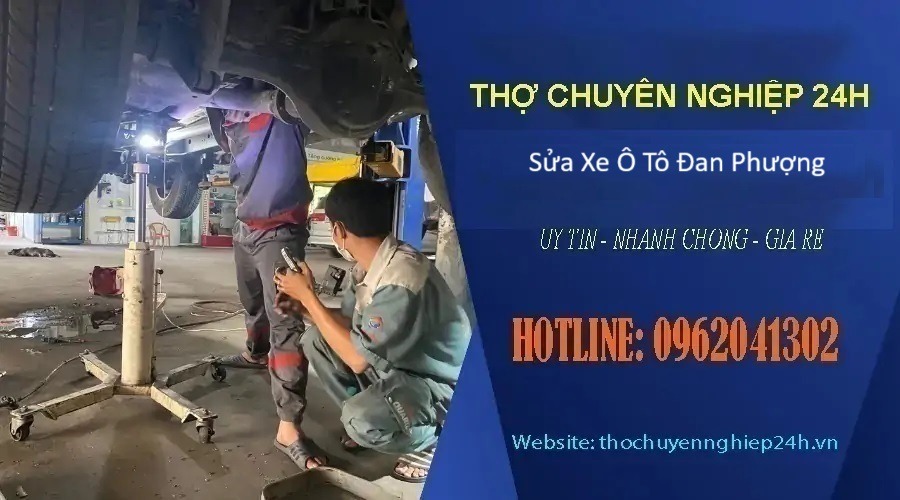 Dịch vụ sửa xe ô tô tại Đan Phượng chuyên nghiệp