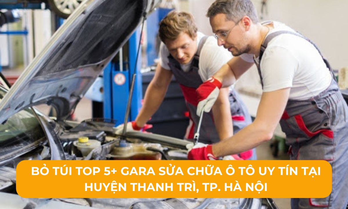 Top Gara sửa chữa ô tô tại Thanh Trì Hà Nội uy tín